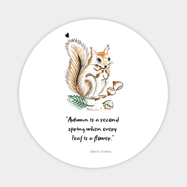 nature quote Magnet by Natacha Decembre